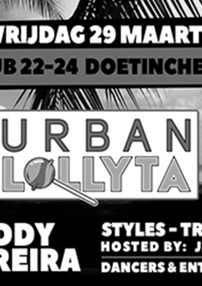 Urban Lollyta featuring Freddy Moreira 29 maart