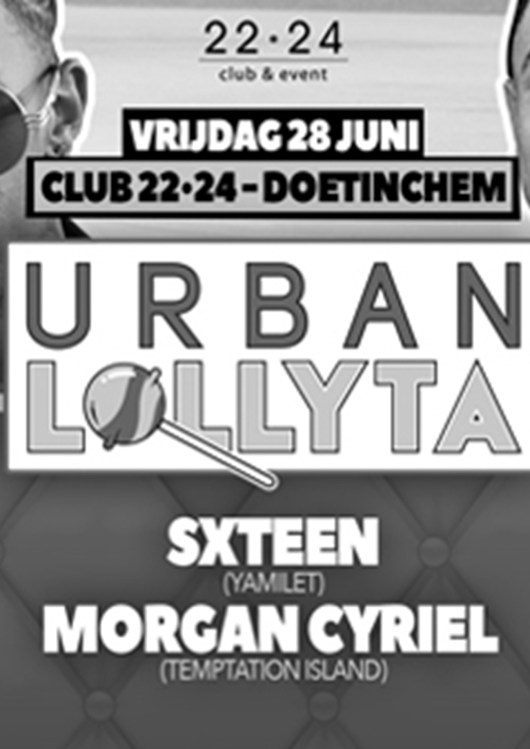 Urban Lollyta X Sxteen & Morgan Cyriel