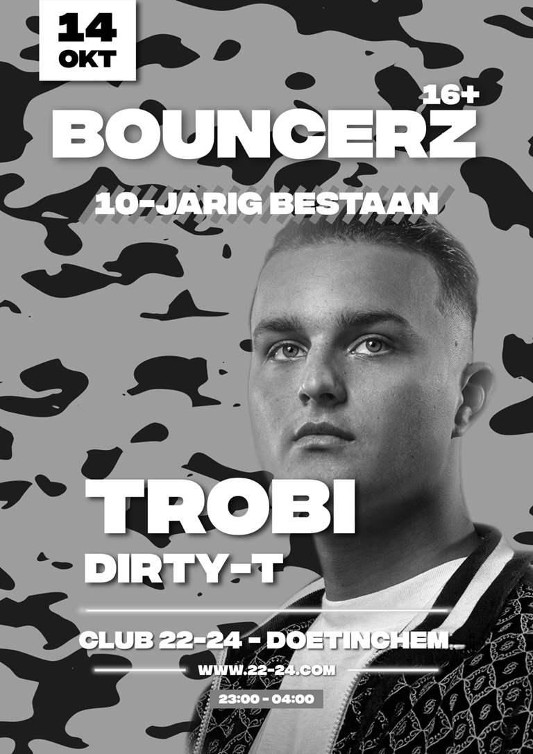 -SOLD OUT- Bouncerz 10-jarig bestaan X Trobi