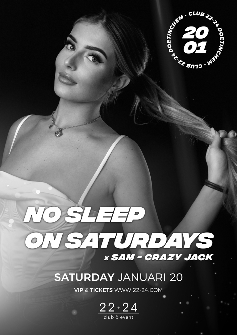 NO SLEEP ON SATURDAYS x SAM & CRAZY JACK