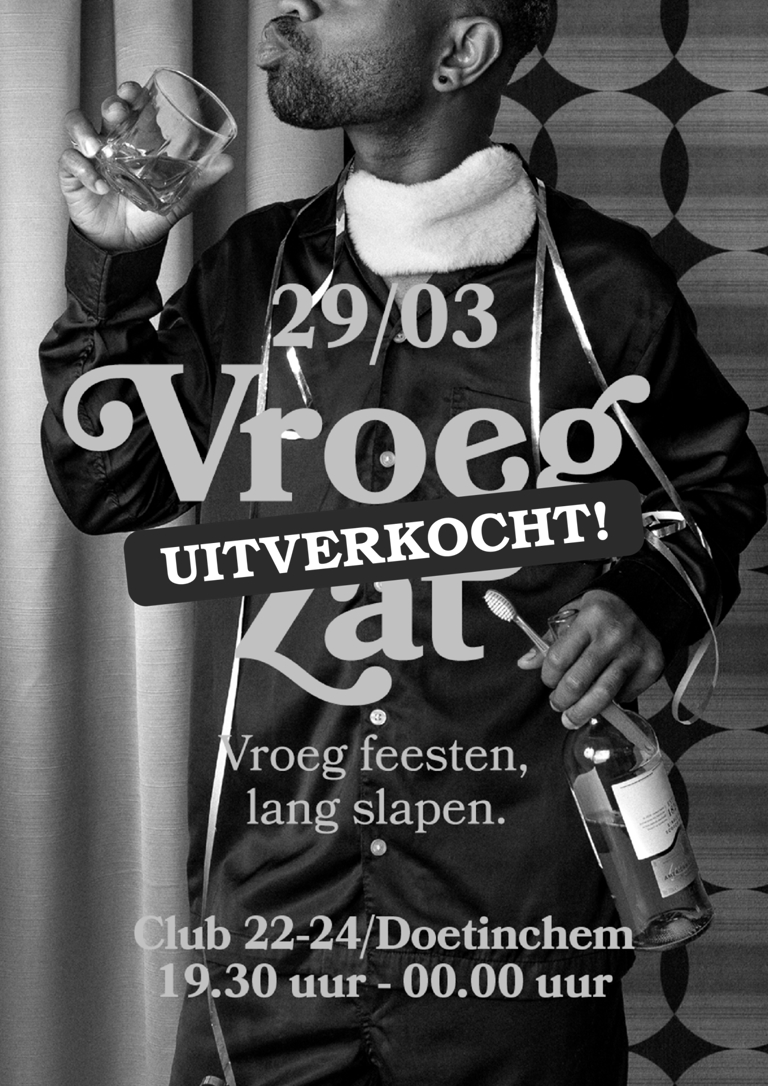 VroegZat *UITVERKOCHT*